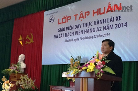 Bộ trưởng Bộ GTVT Đinh La Thăng dự Khai giảng lớp tập huấn giáo viên và sát hạch viên lái xe hạng A2