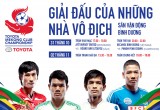 Giải bóng đá Toyota sông Mekong sắp diễn ra tại Bình Dương   