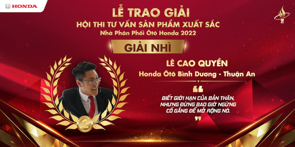 Giải Nhì: Tư vấn sản phẩm Lê Cao Quyền - Đại lý Honda Ô tô Bình Dương – Thuận An 
